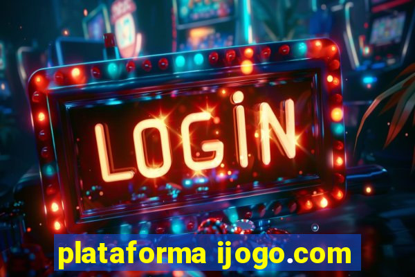 plataforma ijogo.com