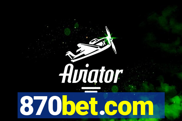 870bet.com