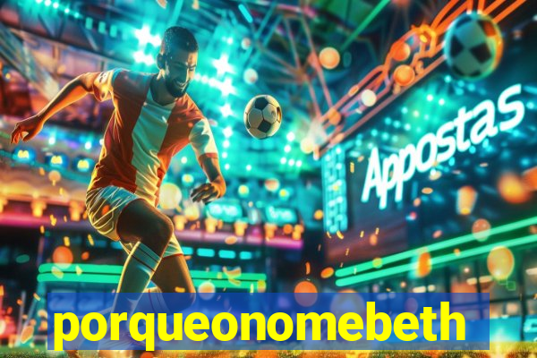 porqueonomebeth