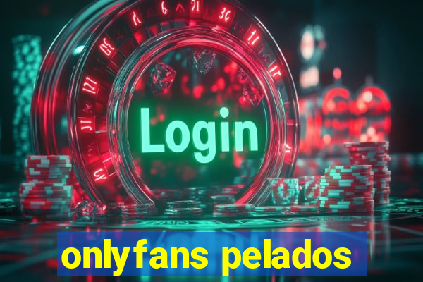 onlyfans pelados