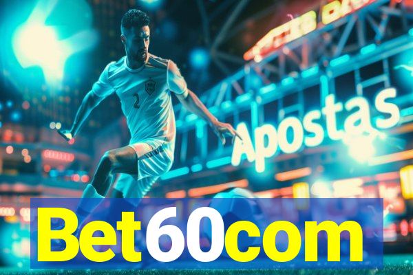 Bet60com