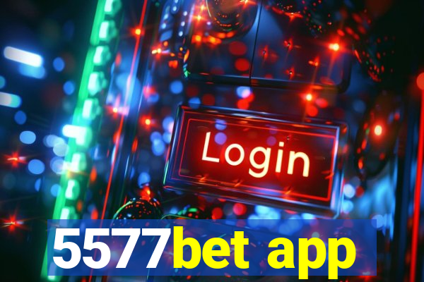 5577bet app