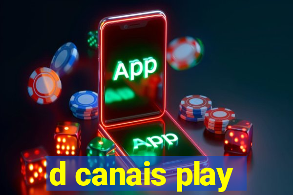 d canais play