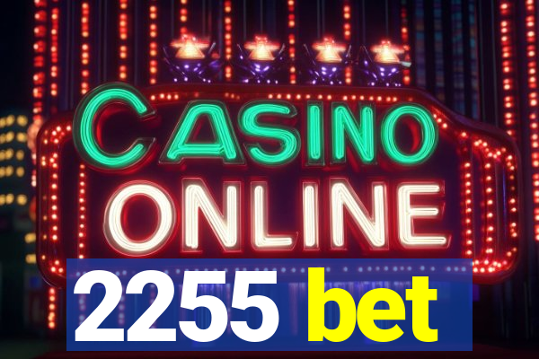 2255 bet