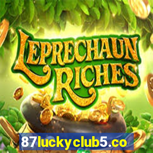 87luckyclub5.com
