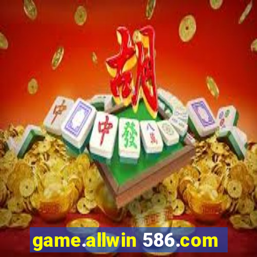 game.allwin 586.com
