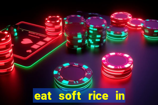 eat soft rice in another world pt br