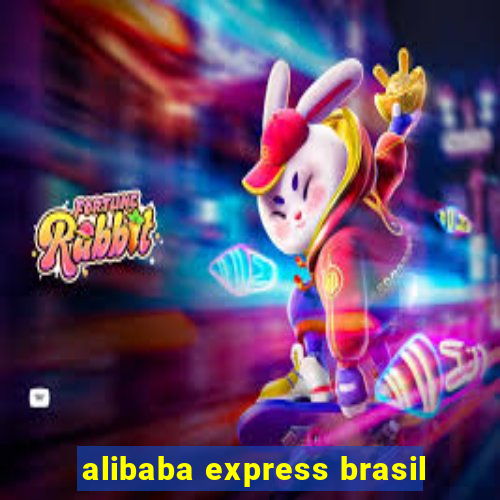 alibaba express brasil