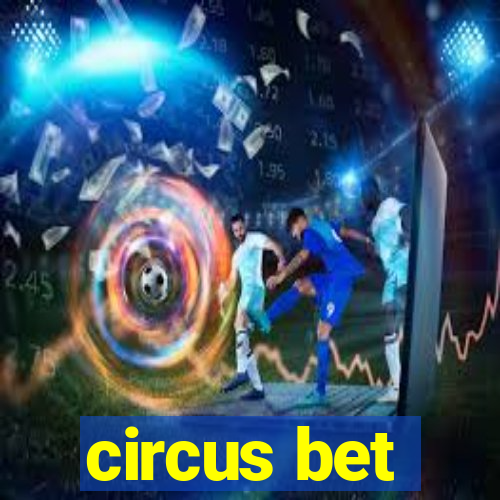 circus bet
