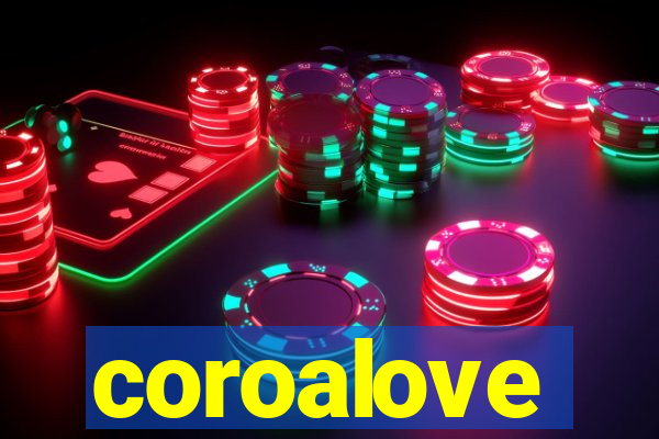 coroalove
