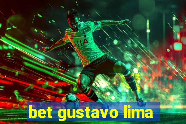 bet gustavo lima