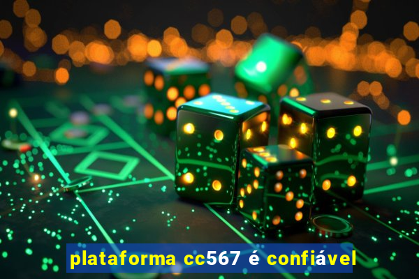 plataforma cc567 é confiável