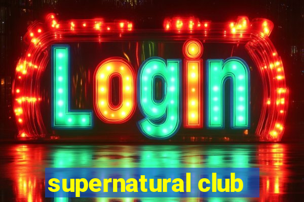 supernatural club