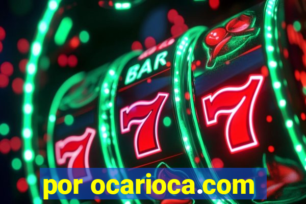por ocarioca.com