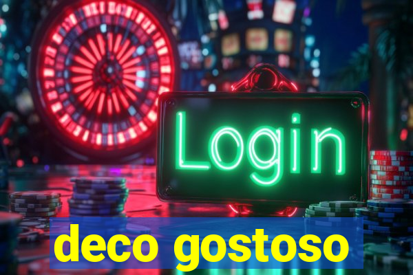 deco gostoso