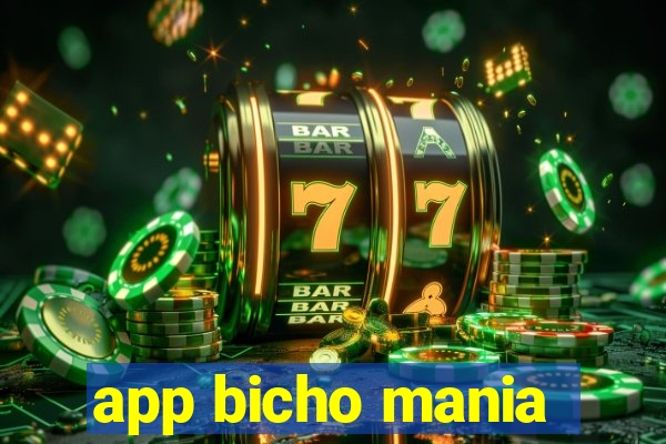 app bicho mania
