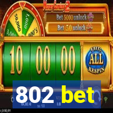 802 bet