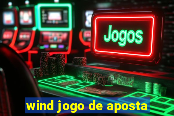 wind jogo de aposta