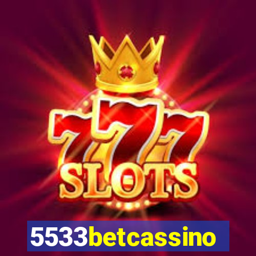 5533betcassino