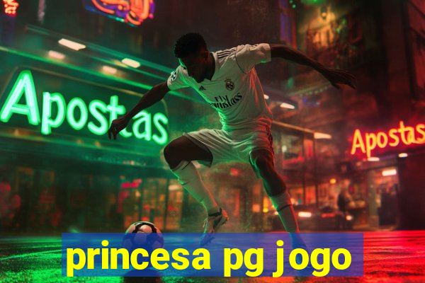 princesa pg jogo