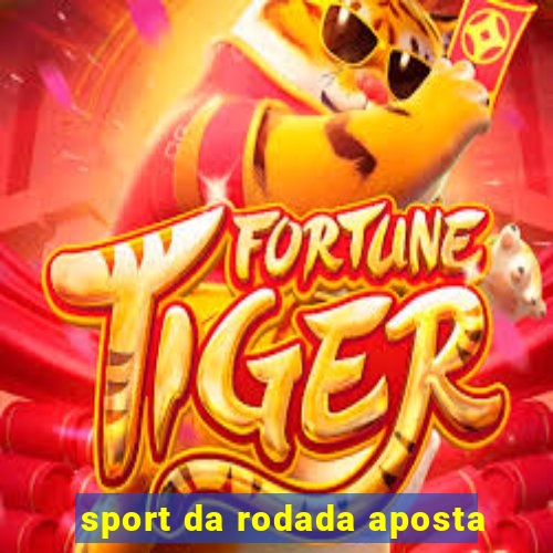 sport da rodada aposta
