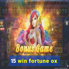 15 win fortune ox