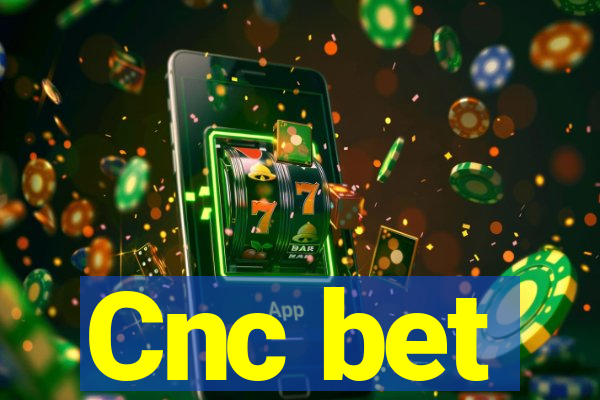 Cnc bet