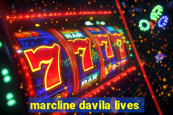 marcline davila lives