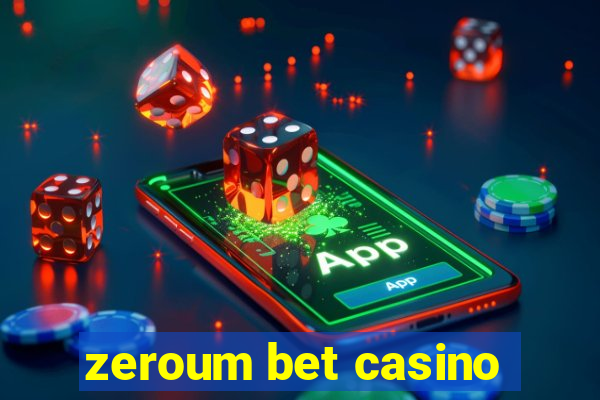 zeroum bet casino