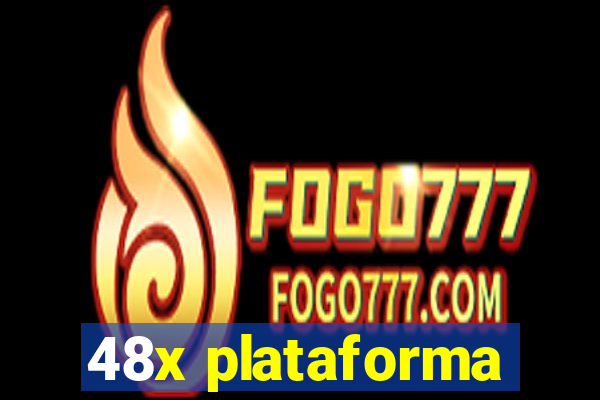 48x plataforma