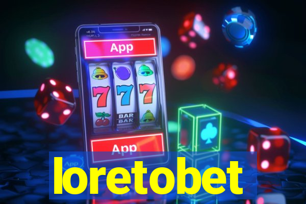loretobet