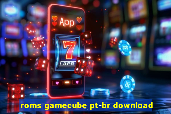 roms gamecube pt-br download