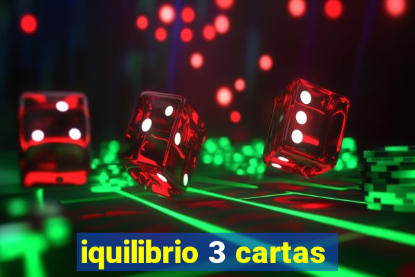 iquilibrio 3 cartas