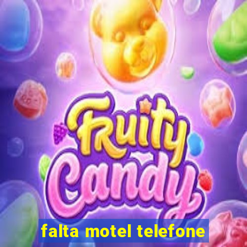 falta motel telefone