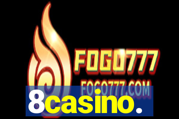 8casino.
