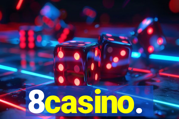 8casino.