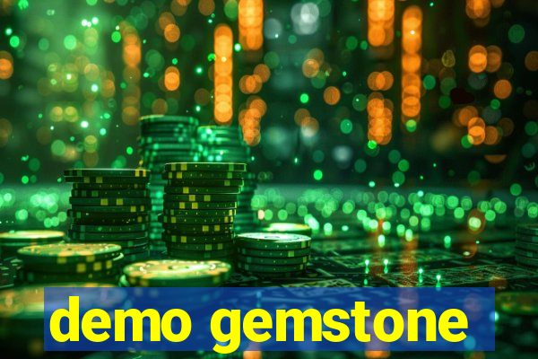 demo gemstone