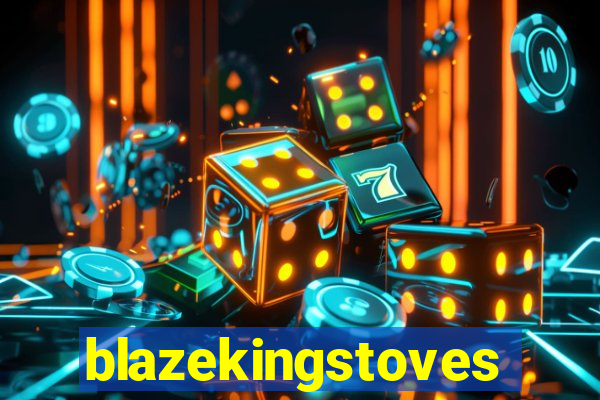 blazekingstoves