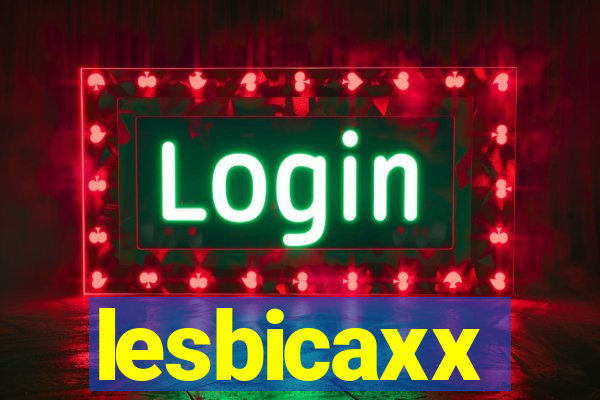 lesbicaxx