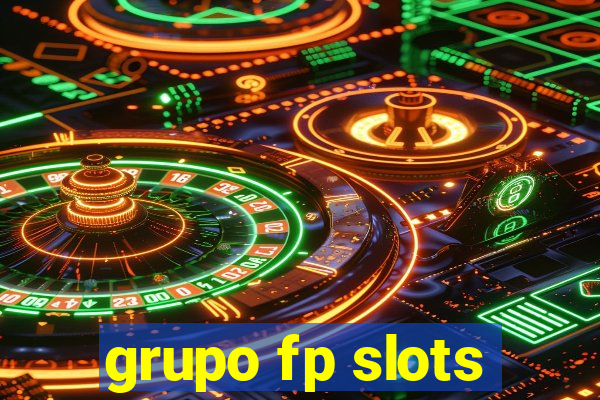 grupo fp slots