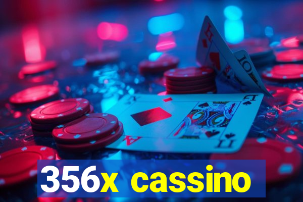 356x cassino