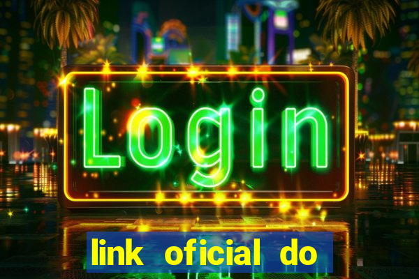 link oficial do jogo do tigre