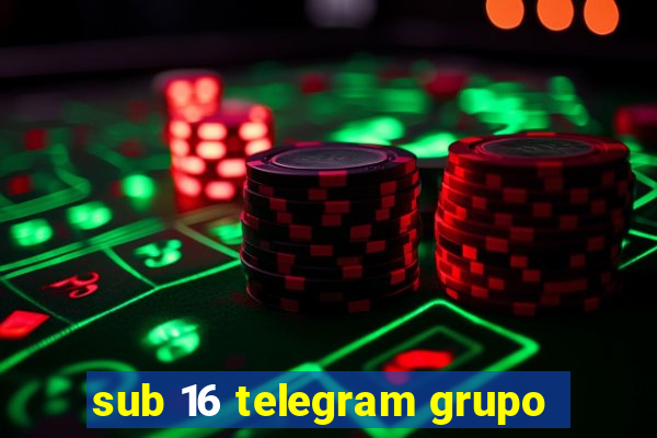 sub 16 telegram grupo