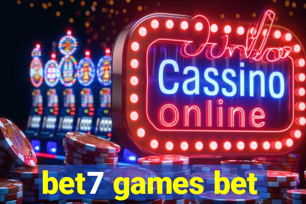 bet7 games bet