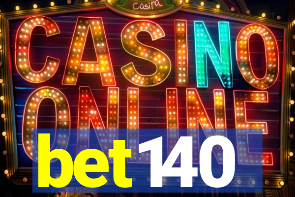 bet140