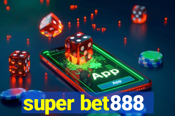 super bet888