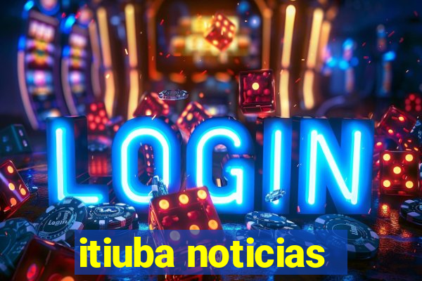 itiuba noticias