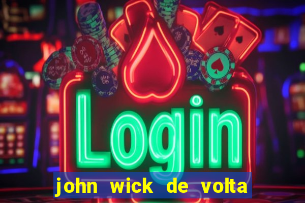 john wick de volta ao jogo download