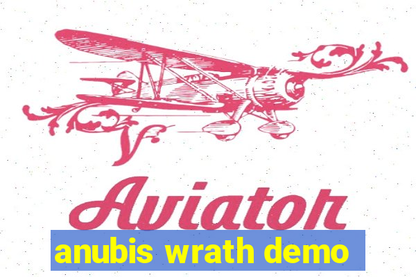 anubis wrath demo