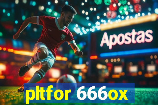 pltfor 666ox